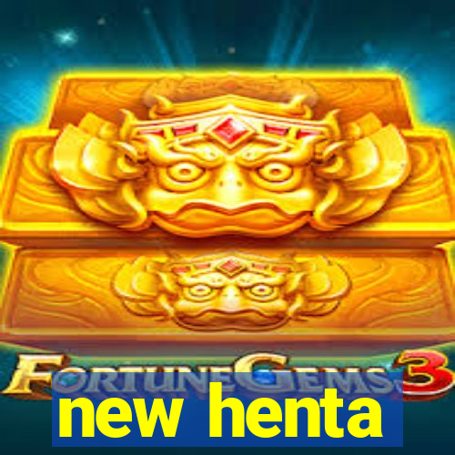 new henta
